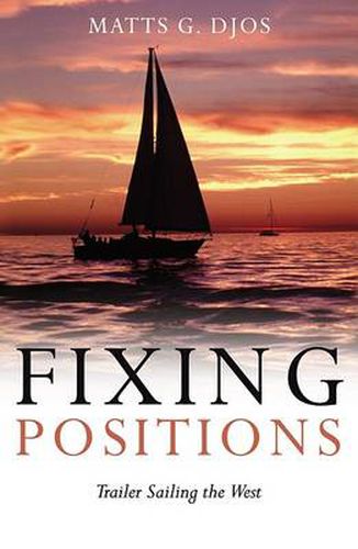 Cover image for Fixing Positions: Trailer Sailing the West