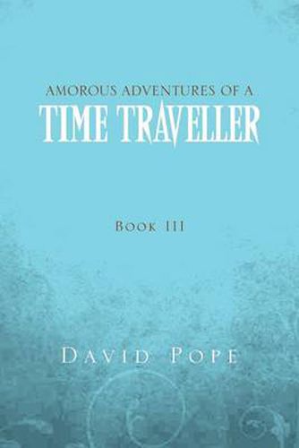 Cover image for Amorous Adventures of a Time Traveller