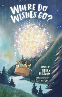 Cover image for Where Do Wishes Go?: Poems