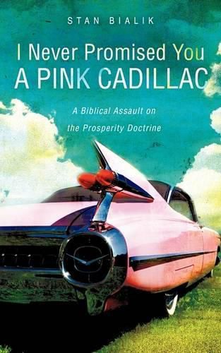 Cover image for I Never Promised You a Pink Cadillac