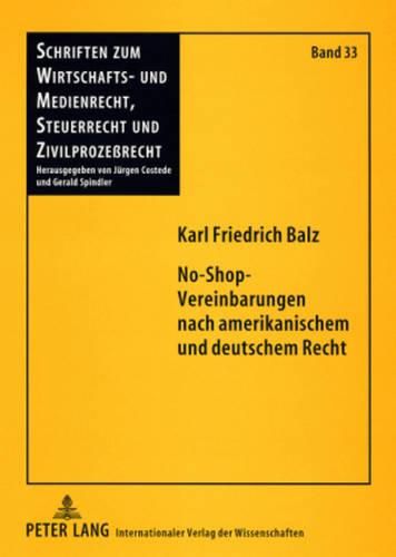 No-Shop-Vereinbarungen Nach Amerikanischem Und Deutschem Recht