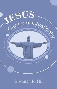 Cover image for Jesus: Center of Christianity