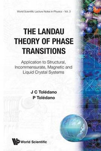 Cover image for Landau Theory Of Phase Transitions, The: Application To Structural, Incommensurate, Magnetic And Liquid Crystal Systems