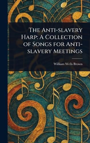 Cover image for The Anti-slavery Harp