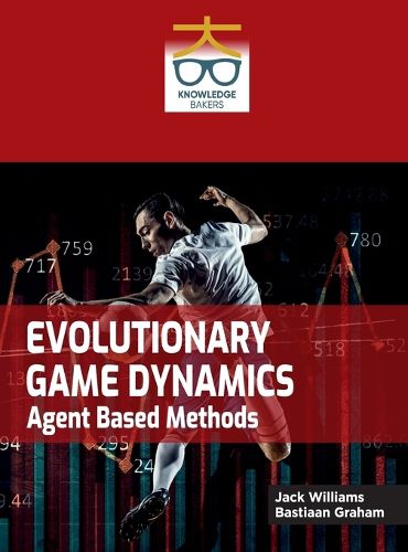 Cover image for Evolutionary Game Dynamics: Agent Based Methods