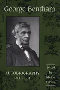 Cover image for George Bentham: Autobiography, 1800-1834