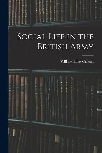 Cover image for Social Life in the British Army