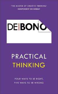 Cover image for Practical Thinking: Four Ways to be Right, Five Ways to be Wrong