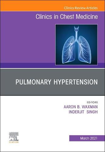 Cover image for Pulmonary Hypertension, an issue of Clinics in Chest Medicine