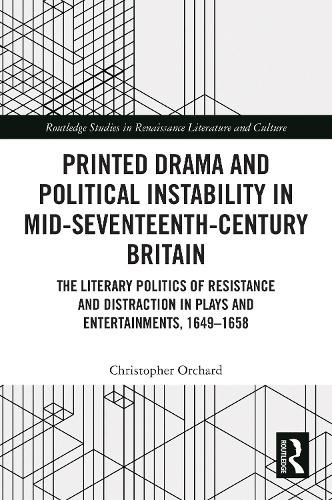 Cover image for Printed Drama and Political Instability in Mid-Seventeenth-Century Britain