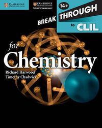 Cover image for Breakthrough to CLIL for Chemistry Age 14+ Workbook