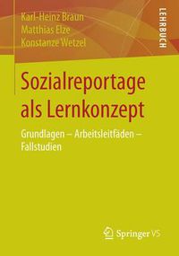 Cover image for Sozialreportage ALS Lernkonzept: Grundlagen - Arbeitsleitfaden - Fallstudien