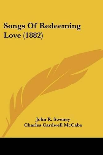 Cover image for Songs of Redeeming Love (1882)