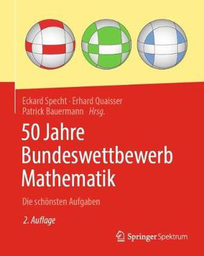 Cover image for 50 Jahre Bundeswettbewerb Mathematik: Die Schoensten Aufgaben