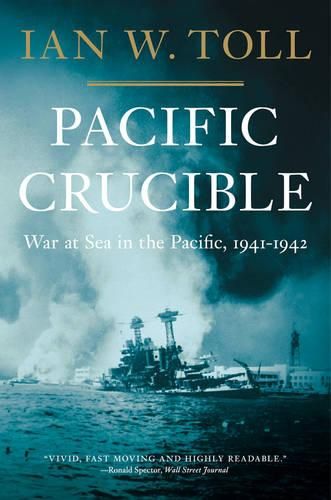 Cover image for Pacific Crucible: War at Sea in the Pacific, 1941-1942