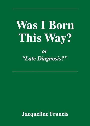 Cover image for Was I Born This Way?