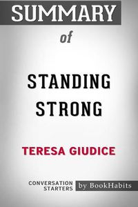 Cover image for Summary of Standing Strong by Teresa Giudice Conversation Starters