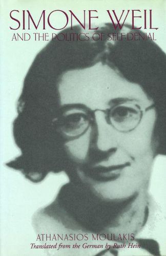 Cover image for Simone Weil and the Politics of Self-Denial