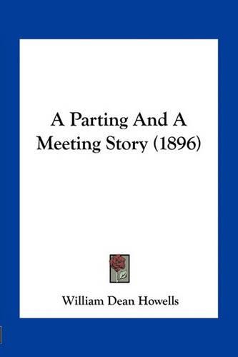 Cover image for A Parting and a Meeting Story (1896)