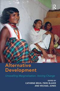 Cover image for Alternative Development: Unravelling Marginalization, Voicing Change