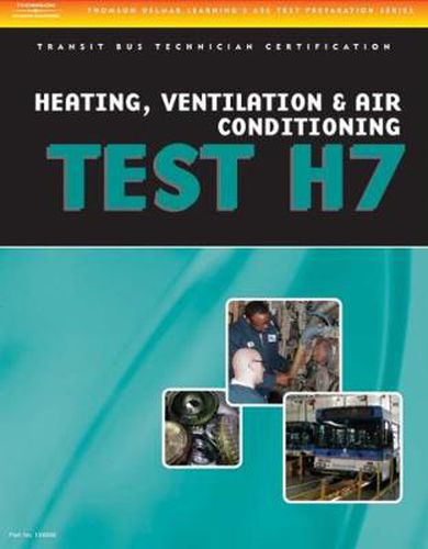 Cover image for ASE Test Preparation - Transit Bus H7, Heating, Ventilation, & Air Conditioning