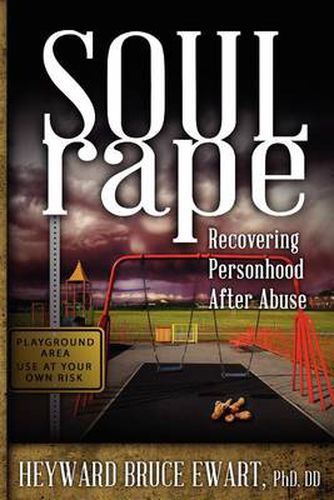 Cover image for Soul Rape: Recovering Personhood After Abuse