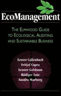 Cover image for EcoManagement: The Elmwood Guide to Ecological Auditing and Sustainable Business
