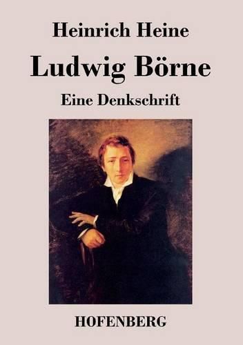 Ludwig Boerne: Eine Denkschrift