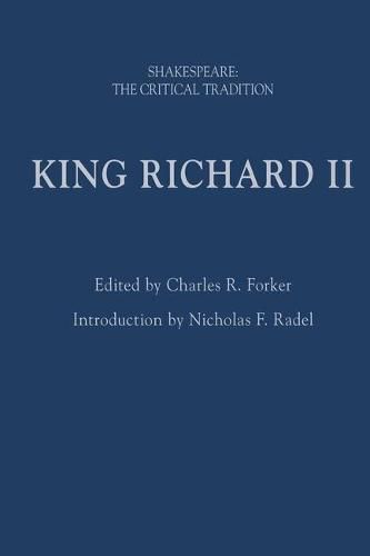 King Richard II: Shakespeare: The Critical Tradition