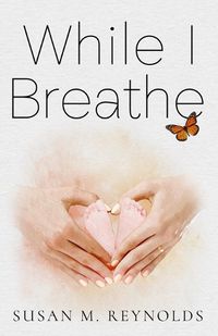 Cover image for While I Breathe