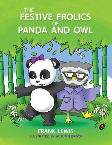 Cover image for The Festive Frolics of Panda and Owl