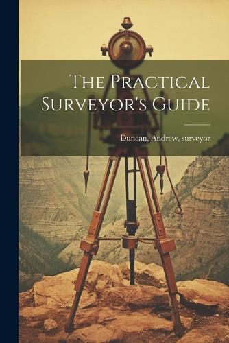 Cover image for The Practical Surveyor's Guide