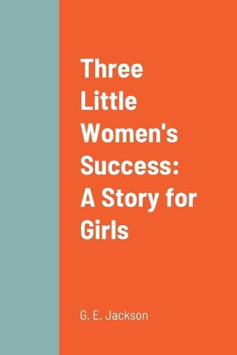 Cover image for Three Little Women's Success