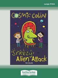 Cover image for Sneezy Alien Attack: Cosmic Colin