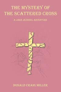 Cover image for The Mystery of the Scattered Cross