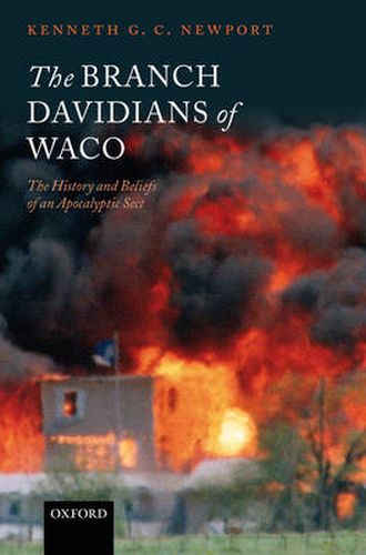 Cover image for The Branch Davidians of Waco: The History and Beliefs of an Apocalyptic Sect