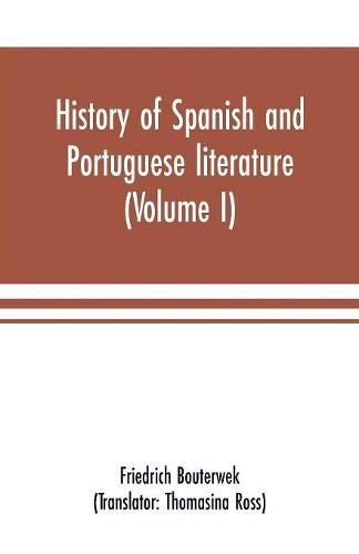 Cover image for History of Spanish and Portuguese literature (Volume I)