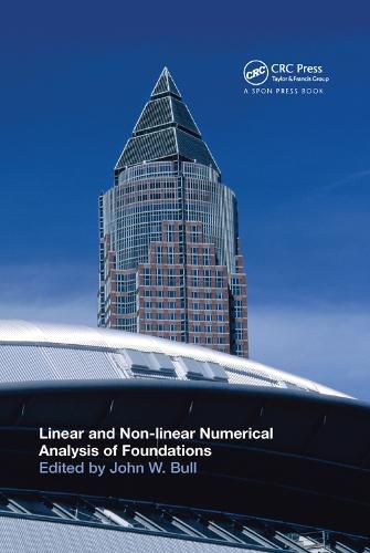 Cover image for Linear and Non-linear Numerical Analysis of Foundations