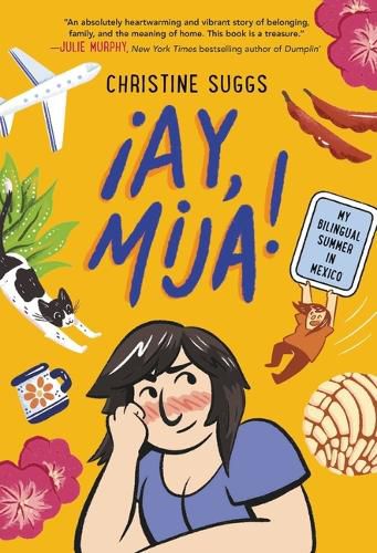 !Ay, Mija! (a Graphic Novel): My Bilingual Summer in Mexico