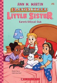 Cover image for Karen's Kittycat Club (Baby-Sitters Little Sister #4)