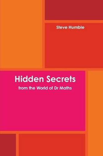 Cover image for Hidden Secrets from the World of Dr Maths