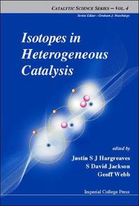 Cover image for Isotopes In Heterogeneous Catalysis