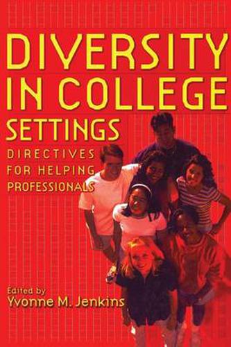 Cover image for Diversity in College Settings: Directives for Helping Professionals