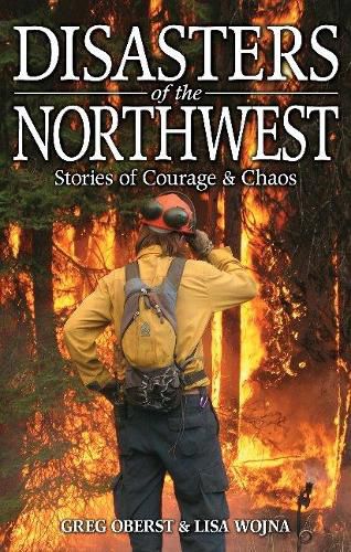 Cover image for Disasters of the Northwest: Stories of Courage & Chaos