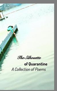 Cover image for The Silhouette of Quarantine