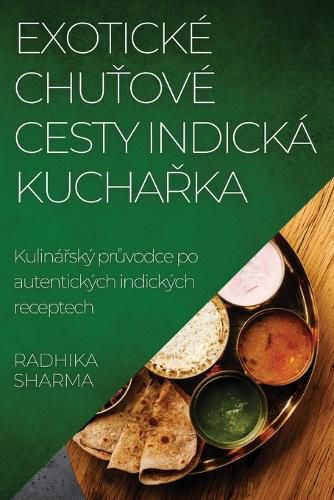 Cover image for Exoticke Chuťove Cesty Indicka Kuchařka