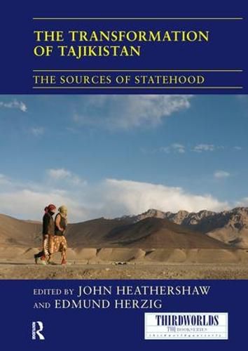 Cover image for The Transformation of Tajikistan: The Sources of Statehood