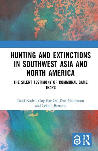 Cover image for Hunting and Extinctions in Southwest Asia and North America