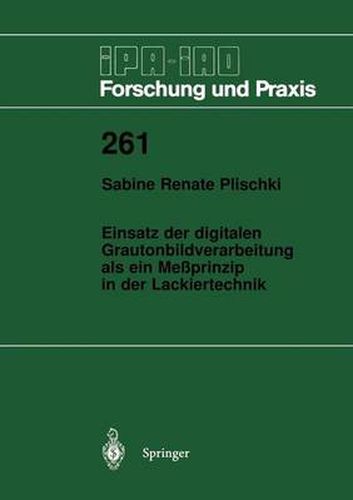 Cover image for Einsatz der digitalen Grautonbildverarbeitung als ein Messprinzip in der Lackiertechnik