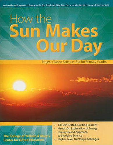 How the Sun Makes Our Day: An earth and space science unit for high-ability learners in kindergarten and first grade